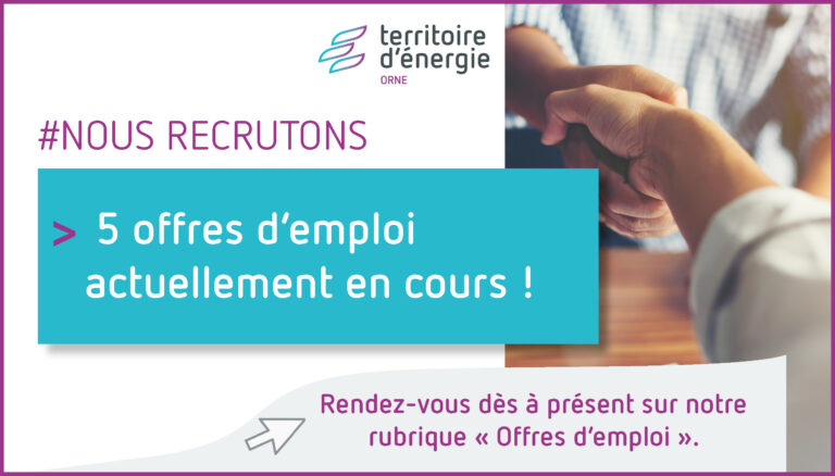 LE TERRITOIRE D’ÉNERGIE ORNE RECRUTE !