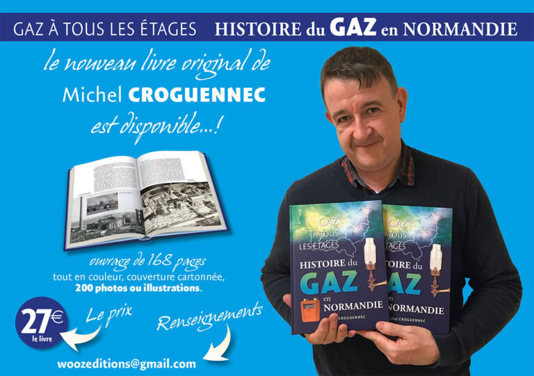Michel CROGUENNEC auteur du livre « Histoire du Gaz en Normandie » en dédicace le 19 juin prochain à la maison de l’énergie !